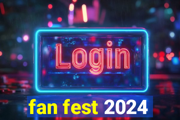 fan fest 2024